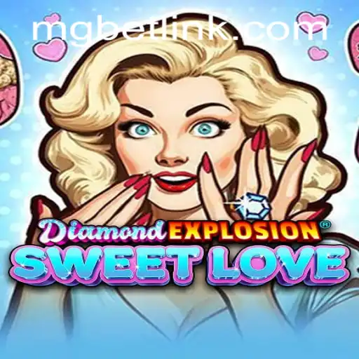 Discover the Thrills of DiamondExplosionSweetLove